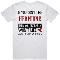 If You Don' T Like Hermione You Won't Like Me Novel Character Mens Soft Cotton Tee T Shirt