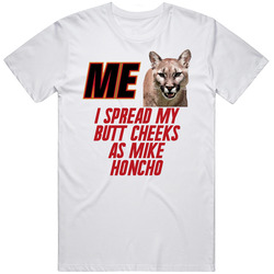 Talladega Nights Me Cougar I Spread My Butt Cheeks As Mike Honcho Quote Mens Soft Cotton Tee T Shirt