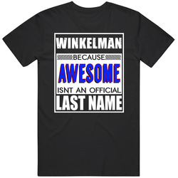 Winkelman Because Awesome Official Last Name Funny Mens Soft Cotton Tee T Shirt