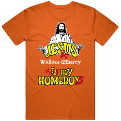 Wallace Gilberry Sports Jesus Is My Homeboy Mens Soft Cotton Tee T Shirt