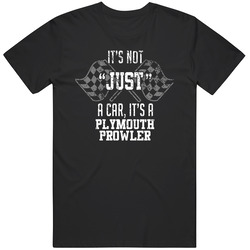 It's Not Just A Car It's A Plymouth Prowler Auto Car Lover Cool Mens Soft Cotton Tee T Shirt