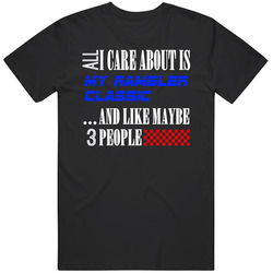 All I Care About Is Rambler Classic My Cool Car Mens Soft Cotton Tee T Shirt