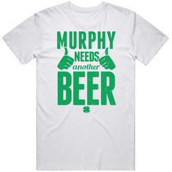 Murphy Needs Another Beer Funny St Patricks Day Pub Bar Party Drinking Mens Soft Cotton Tee T Shirt