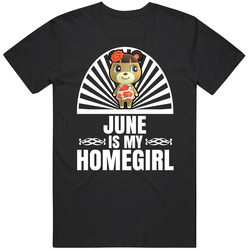 June Is My Homegirl Animal Crossing New Horizons Character Video Game Fan Mens Soft Cotton Tee T Shirt