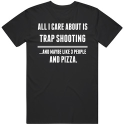 Trap Shooting All I Care About Cool Sports Hobby Mens Soft Cotton Tee T Shirt