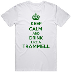 Keep Calm And Drink Like A Trammell Last Name Mens Soft Cotton Tee T Shirt
