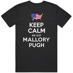 Keep Calm We Got Mallory Pugh Usa Football Olympics Mens Soft Cotton Tee T Shirt