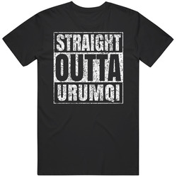 Straight Outta Urumqi China Distressed Look City Grunge Cool Mens Soft Cotton Tee T Shirt