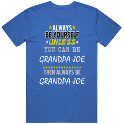 Always Be Yourself Unless You Can Be Grandpa Joe Favorite Novel Character Mens Soft Cotton Tee T Shirt