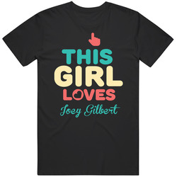 This Girl Loves Joey Gilbert Funny Boxer Mens Soft Cotton Tee T Shirt