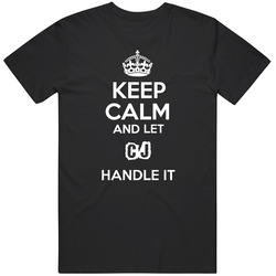 Keep Calm And Let Cj Handle It Mens Soft Cotton Tee T Shirt