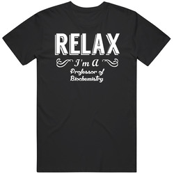 Professor Of Biochemistry Relax Fun Mens Soft Cotton Tee T Shirt