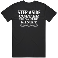 Step Aside Kinky  Alcohol Mens Soft Cotton Tee T Shirt
