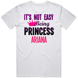 Its Not Easy Being Princess Ariana Name Mens Soft Cotton Tee T Shirt
