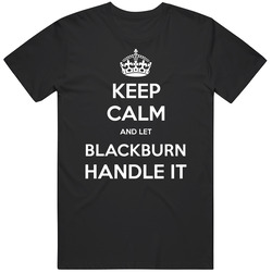 Keep Calm And Let Blackburn Handle It Custom Last Name Family Mens Soft Cotton Tee T Shirt