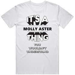 It's A Molly Aster Peter And The Starcatchers Thing You Wouldn't Understand Fan Favorite Novel Character Mens Soft Cotton Tee T Shirt