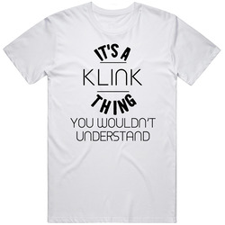 Klink Its A Thing You Wouldnt Understand Mens Soft Cotton Tee T Shirt