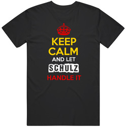 Keep Calm And Let Schulz Handle It German Name Germany Mens Soft Cotton Tee T Shirt