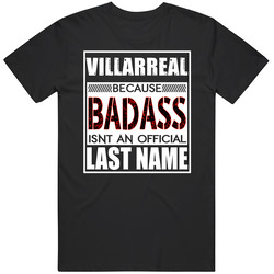 Villarreal Because Badass Official Last Name Funny Mens Soft Cotton Tee T Shirt