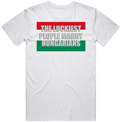 Luckiest People Marry Hungarian Nationality Mens Soft Cotton Tee T Shirt