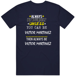 Victor Martinez Sports Always Be Mens Soft Cotton Tee T Shirt
