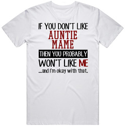 If You Don' T Like Auntie Mame You Won't Like Me Novel Fan Mens Soft Cotton Tee T Shirt