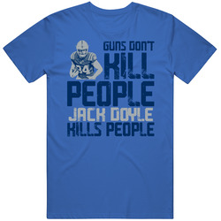 Guns Dont Kill Jack Doyle Kills People Indianapolis Football Mens Soft Cotton Tee T Shirt