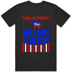 Trial Attorney Hillary Clinton Election 2016 Democrat Mens Soft Cotton Tee T Shirt