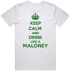 Keep Calm And Drink Like A Maloney Last Name Mens Soft Cotton Tee T Shirt