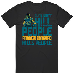 Guns Dont Kill Andrew Wingard Kills People Jacksonville Football Mens Soft Cotton Tee T Shirt