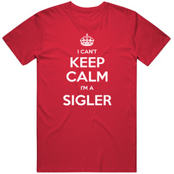 I Cant Keep Calm Im A Sigler Funny Last Name Mens Soft Cotton Tee T Shirt