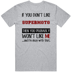 If You Dont Like Supermoto Cool Active Mens Soft Cotton Tee T Shirt