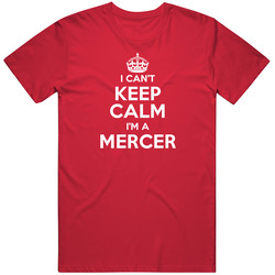Mercer I Can't Keep Calm Parody Mens Soft Cotton Tee T Shirt