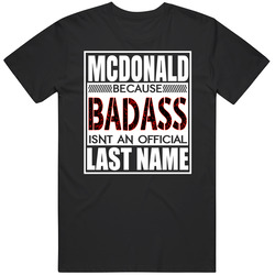 Because Badass Official Last Name Funny Mens Soft Cotton Tee T Shirt