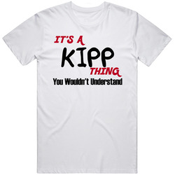 Kipp It's A Thing You Wouldn't Understand Mens Soft Cotton Tee T Shirt
