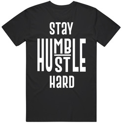 Stay Humble Cool Mens Soft Cotton Tee T Shirt