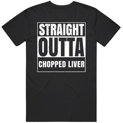 Straight Outta Chopped Liver Funny Favorite Snack Food Compton Parody Mens Soft Cotton Tee T Shirt