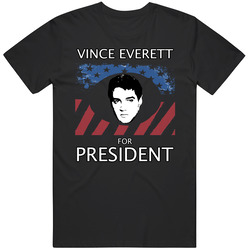 Vince Everett For President Jailhouse Rock Mens Soft Cotton Tee T Shirt
