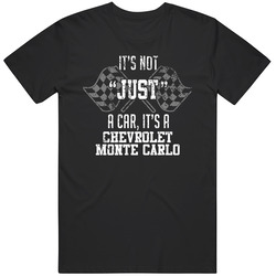 It's Not Just A Car It's A Chevrolet Monte Carlo Auto Car Lover Cool Mens Soft Cotton Tee T Shirt