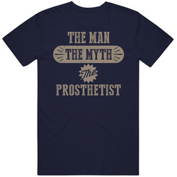 Prosthetist The Man Myth Legend Job Occupation Parody Mens Soft Cotton Tee T Shirt