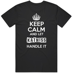 Keep Calm And Let Katniss Handle It Mens Soft Cotton Tee T Shirt
