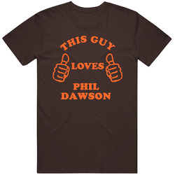 Phil Dawson Sports This Guy Loves Mens Soft Cotton Tee T Shirt