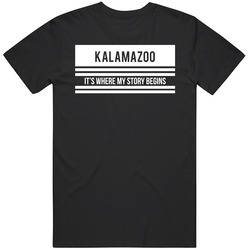 Kalamazoo It's Where My Story Begins Mens Soft Cotton Tee T Shirt