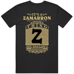 Zamarron Thing You Wouldn't Understand Family Name Pride Mens Soft Cotton Tee T Shirt