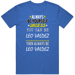 Always Be Yourself Unless You Can Be Leo Valdez Favorite Novel Character Mens Soft Cotton Tee T Shirt