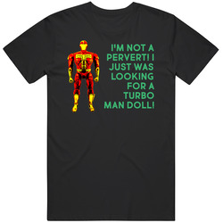 Not A Pervert Jingle All The Way Turbo Man Christmas Movie Quote Fan Mens Soft Cotton Tee T Shirt