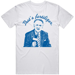 Vin Scully Thats Fertilizer Legendary Broadcaster Los Angeles D Baseball Fan Mens Soft Cotton Tee T Shirt