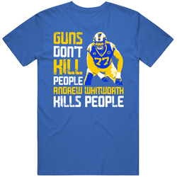 Guns Dont Kill Andrew Whitworth Kills People Los Angeles Football Mens Soft Cotton Tee T Shirt