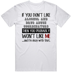 If You Dont Like Alcohol And Drug Abuse Coordinators Occupation Mens Soft Cotton Tee T Shirt