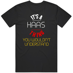 It's A Haas Thing You Wouldn't Understand German Name Mens Soft Cotton Tee T Shirt